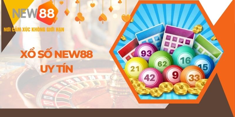 Xổ số NEW88 - Cơ hội làm giàu nhanh chóng