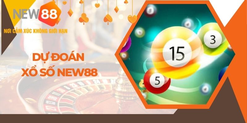 Bí quyết dự đoán xổ số tại NEW88 chuẩn